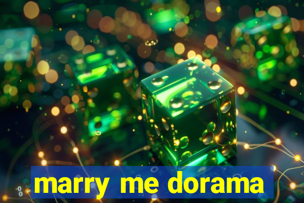 marry me dorama